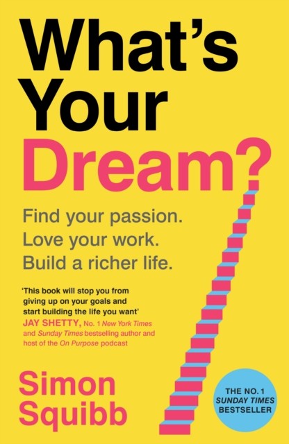 What's Your Dream? by Simon Squibb (Hardback Book)