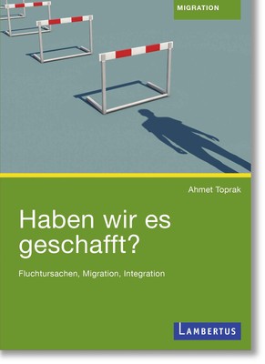 Ahmet Toprak Haben wir es geschafft?
