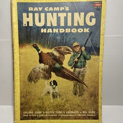 Ray Camp s Hunting Handbook Fawcett How To Book #130