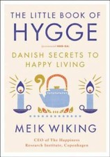 The Little Book of Hygge: Danish Secrets to Happy Living - Hardcover - VERY GOOD