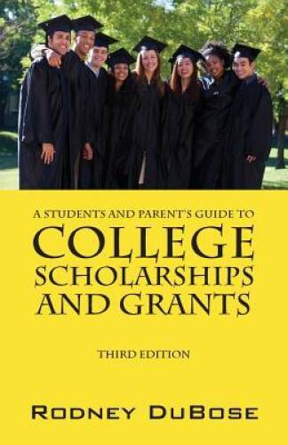 A Students And Parents Guide To College Scholarships And Grants - Good