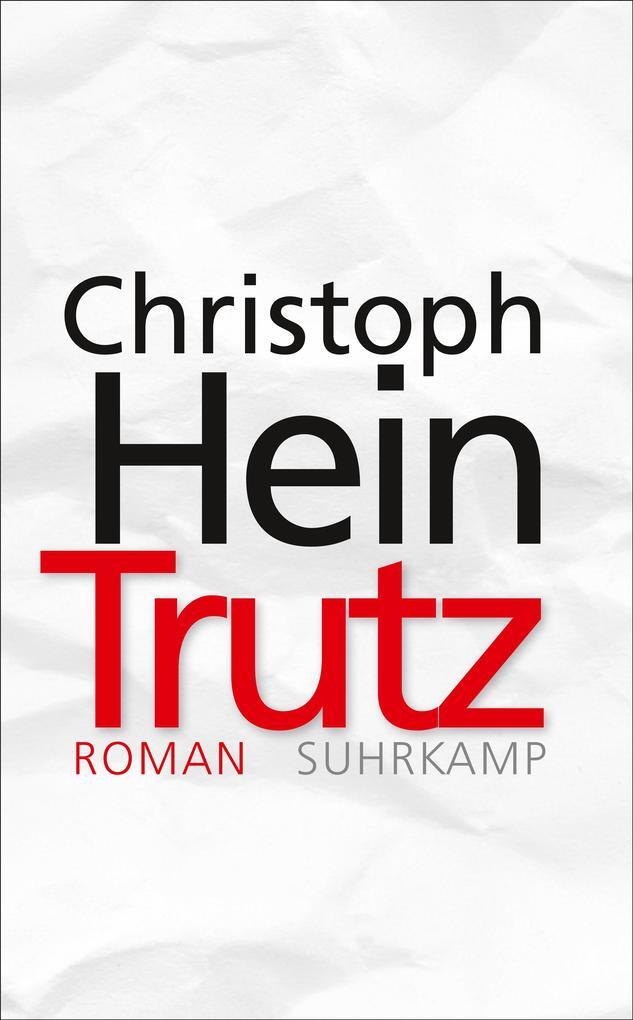 Thumbnail - Trutz | Christoph Hein | 2018 | Deutsch