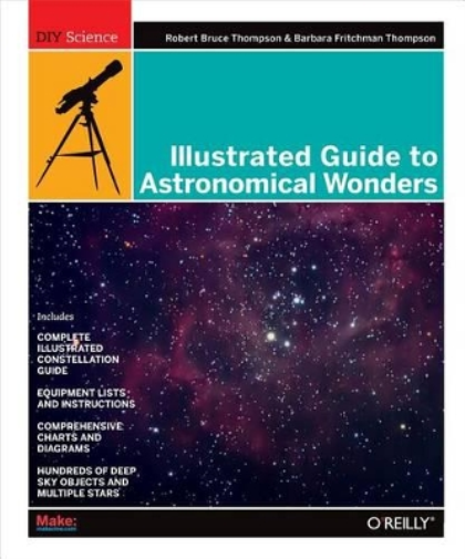 Robert Bruce Thompson Illustrated Guide to Astronomical Wonders (Tascabile)