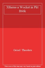 Xtheres a Wocket in Pkt B66k By Geisel  Theodore