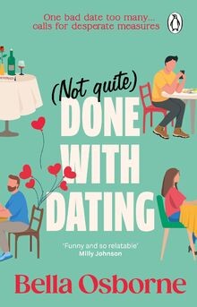 Not Quite Done with Dating: the most uplifting and feel ... | Buch | Zustand gut
