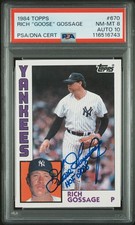 1984 TOPPS #670 RICH GOSSAGE PSA 8 AUTO 10