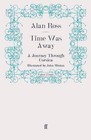 Time Was Away: A Journey Through Corsica by Alan Ross (Paperback, 2010)
