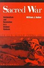 Sacred War: Nationalism and Revolution in a Divided Vietnam by William J. Duiker (Paperback, 1994)