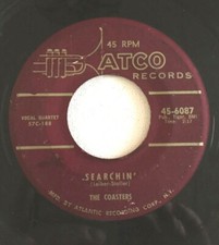 THE COASTERS, SEARCHIN', ATCO #6087,  DOO WOP 45 RECORD, 1957