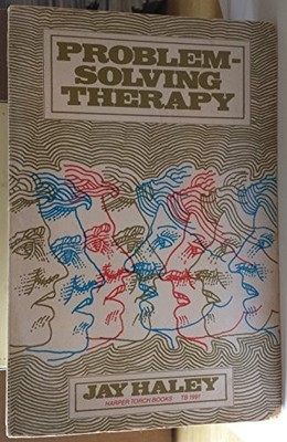 Problem-Solving Therapy: New Strategies ..., Haley, Jay