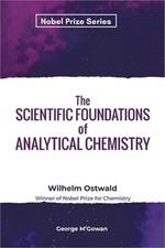 The Scientific Foundations of Analytical Chemistry (Paperback or Softback)