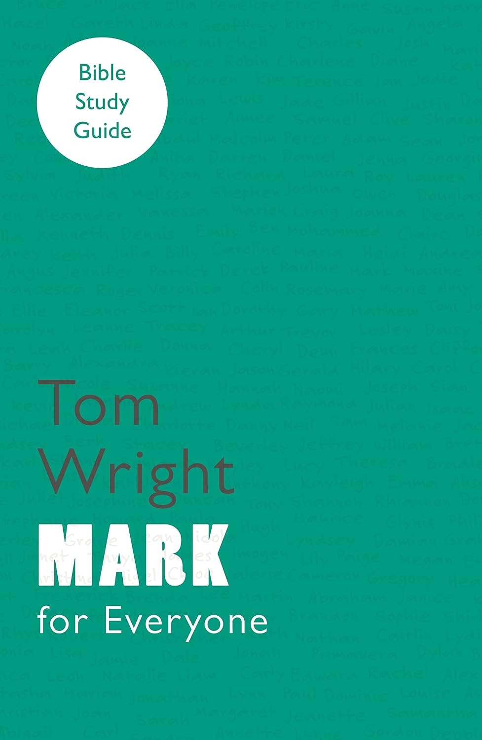 For Everyone Bible Study Guides: Mark,Tom Wright - Image 2