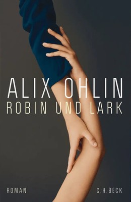 Robin und Lark | Roman | Alix Ohlin | Deutsch | Buch | 336 S. | 2020 | Beck