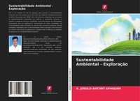 A. Jerold Antony Ephream | Sustentabilidade Ambiental - ExploraçãO | Taschenbuch