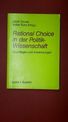 180327 RATIONAL CHOICE IN DER POLITIKWISSENSCHAFT Grundlagen und Anwendungen