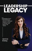 Janice Elsley | Leadership Legacy | Buch | Englisch (2025) | Janice Elsley