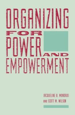 Organizing for Power and Empowerment - Paperback - VERY GOOD