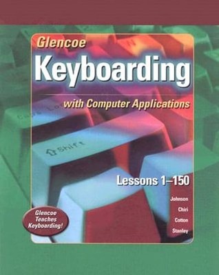 Glencoe Keyboarding with Computer Applications: Lessons 1-150: Used