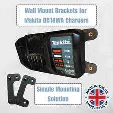 Makita DC18WA 14.4v/18v Li-ion LXT Battery Charger Flat Wall Mount Brackets