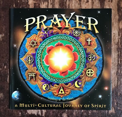 Prayer A Multi-Cultural Journey Of Spirit CD w/The Dalai Lama, Sophia Singh Kaur
