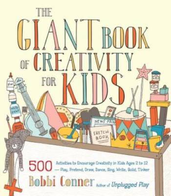 The Giant Book of Creativity for Kids: 500 Activities to Encourage C - VERY GOOD