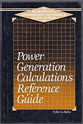 Power Generation Calculations Reference Guide Hardcover Tyler G.