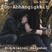 Aleg Budynok | Co-AbhäNgigkeit | Taschenbuch | Deutsch (2022) | 80 S.
