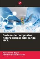 Mohammad Bayat (U. A.) | SíNtese De Compostos HeterocíClicos Utilizando MCR