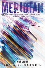 MERIDIAN (ARCLIGHT) By Josin L. Mcquein **Mint Condition**