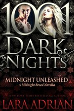 Midnight Unleashed: A Midnight Breed Novella (1001 Dark Nights), Adrian, Lara, U