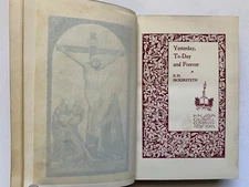 YESTERDAY, TO-DAY AND FOREVER by E. H. Bickersteth, Caldwell Co., circa 1869