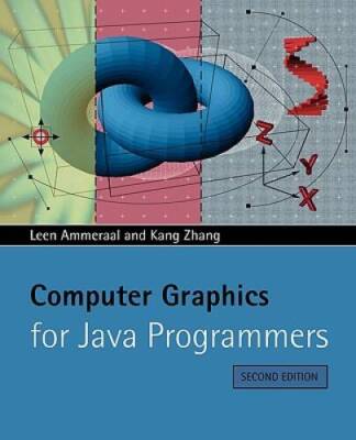 Computer Graphics for Java Programmers - Paperback By Ammeraal, Leen - GOOD