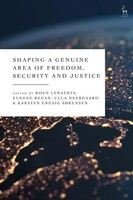 Koen Lenaerts (U. A.) | Shaping A Genuine Area Of Freedom, Security And Justice