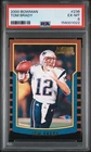 2000 BOWMAN #236 TOM BRADY ROOKIE RC PSA 6
