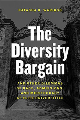Diversity Bargain ? And Other Dilemmas of Race,... - Warikoo, Natasha K.