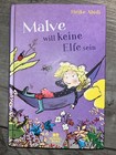 Malve will keine Elfe sein