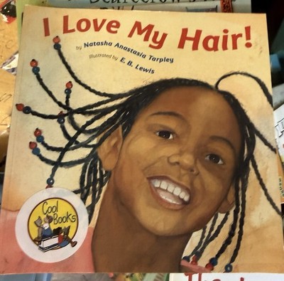 Hardcover book I Love My Hair! by Natasha Anastasia Tarpley E. B. Lewis