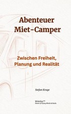 Abenteuer Miet-Camper Stefan Krage