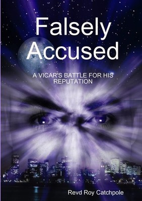 Roy Catchpole Falsely Accused (Taschenbuch)