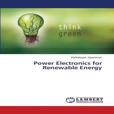 Power Electronics for Renewable Energy Karthikeyan Jayaraman Pape