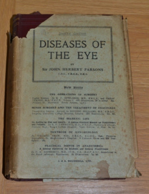 Diseases of the Eye, Sir John Herbert Parsons; Churchill; Eighth Edition 1936