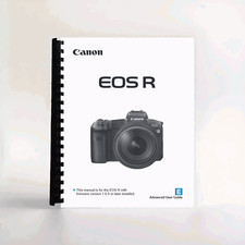 Canon EOS R Advanced User Guide Manual