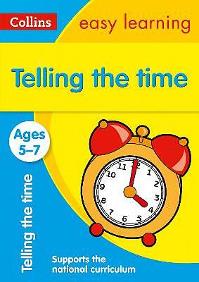 Collins Easy Learning : Telling the Time Ages 5-7: Ideal for hom Amazing Value