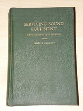 Servicing Sound Equipment - James R Cameron 1944 hardback 5th edition