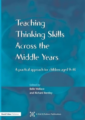 Teaching Thinking Skills across the Middle Years: A ...