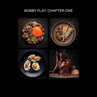 Bobby Flay: Chapter One: Iconic Recipes and Inspirations from a Groundbreaking A