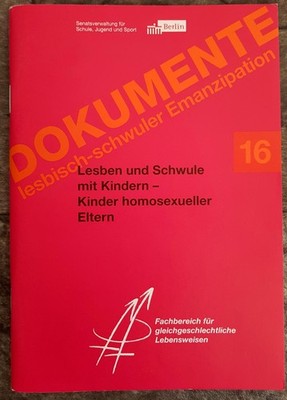 Lesben und Schwule mit Kindern - Kinderhomosexueller Eltern Fachbereich für glei