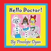 Penelope Dyan | Hello Doctor! | Taschenbuch | Englisch (2013)