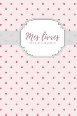 Mes livres mon carnet de lecture by Marisol Liasu (French) Paperback Book