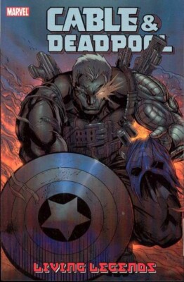CABLE DEADPOOL TP VOL 05 - LIVING LEGENDS